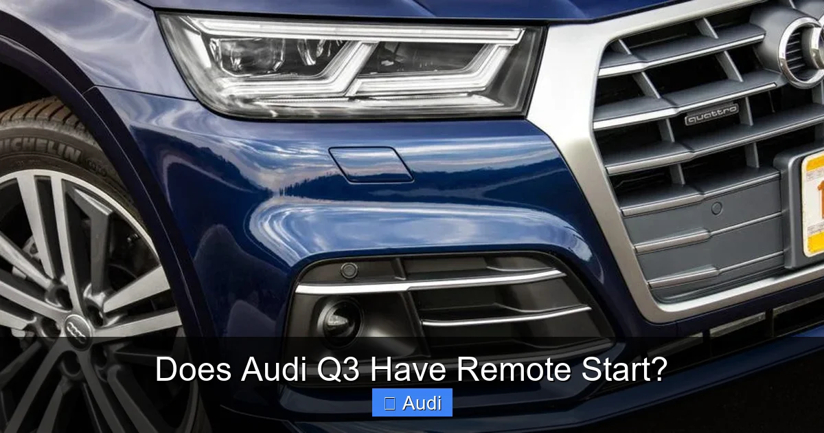 Does Audi Q3 Have Remote Start?