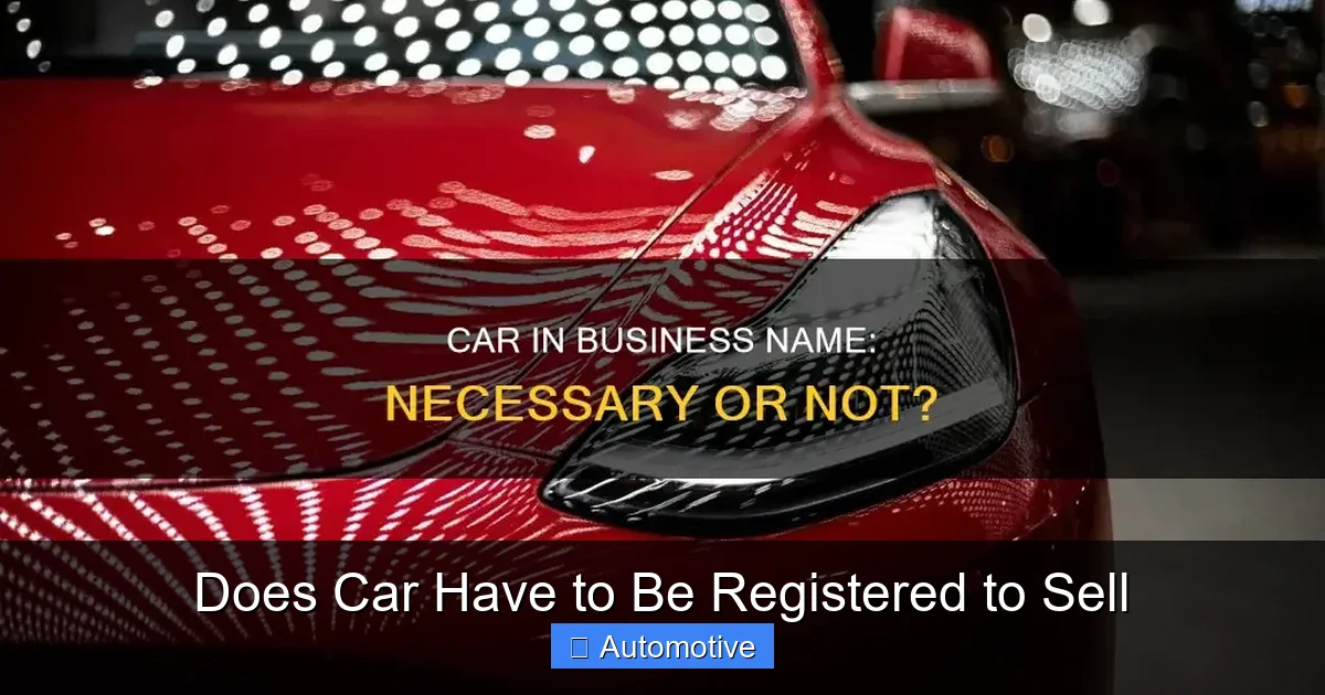 Does Car Have to Be Registered to Sell
