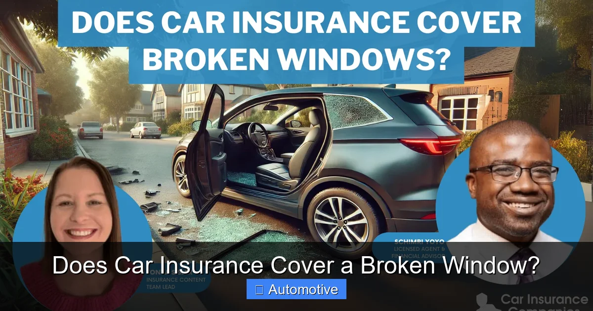Does Car Insurance Cover a Broken Window?