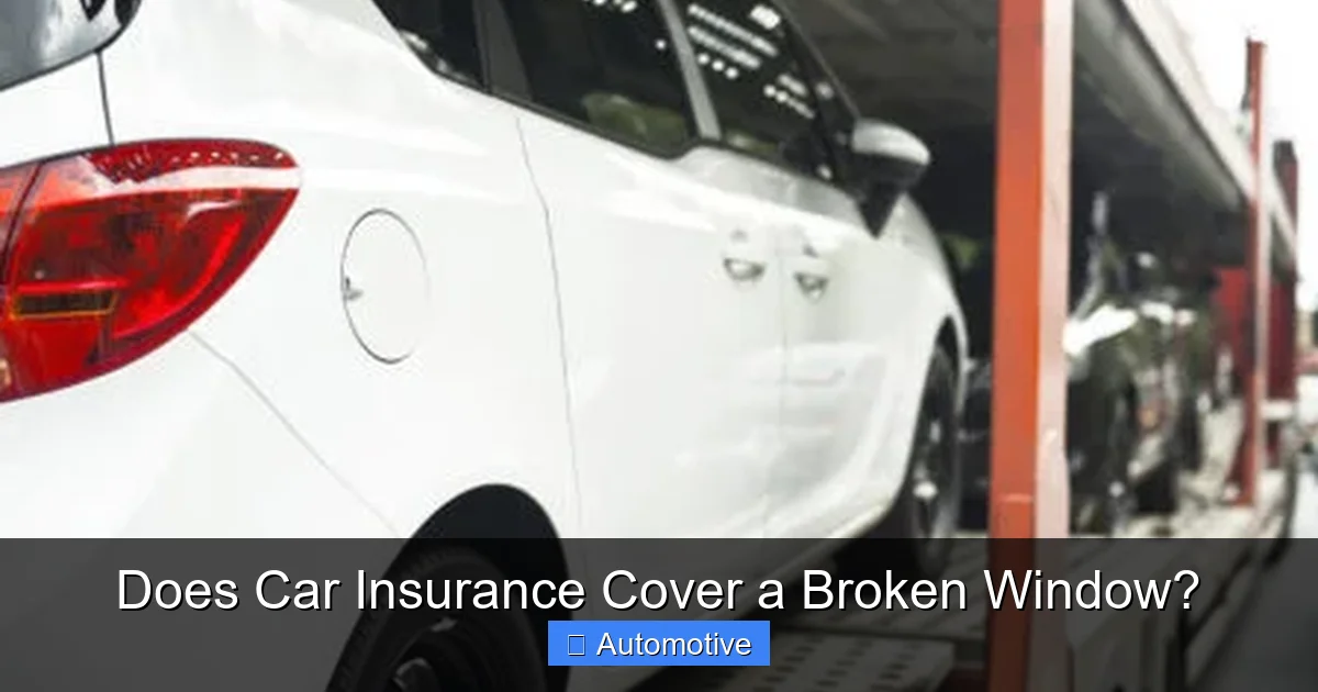Does Car Insurance Cover a Broken Window?