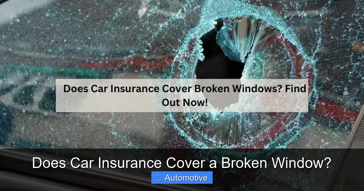 Does Car Insurance Cover a Broken Window?
