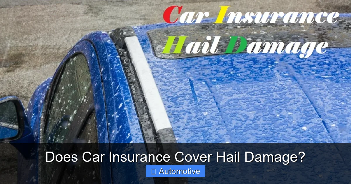 Does Car Insurance Cover Hail Damage?