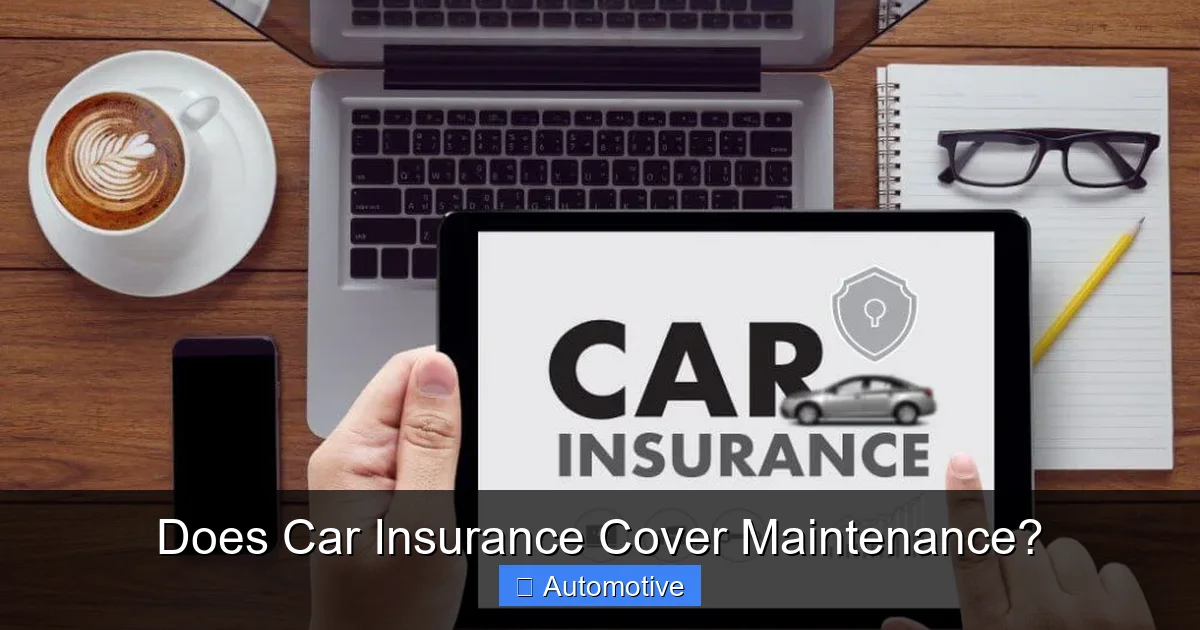 Does Car Insurance Cover Maintenance?