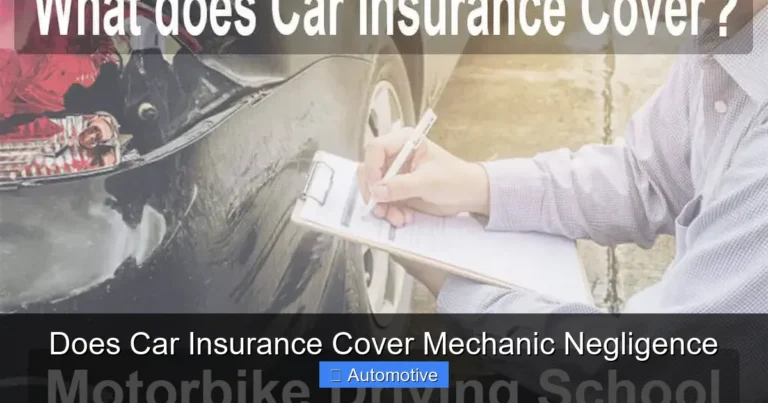 Does Car Insurance Cover Mechanic Negligence