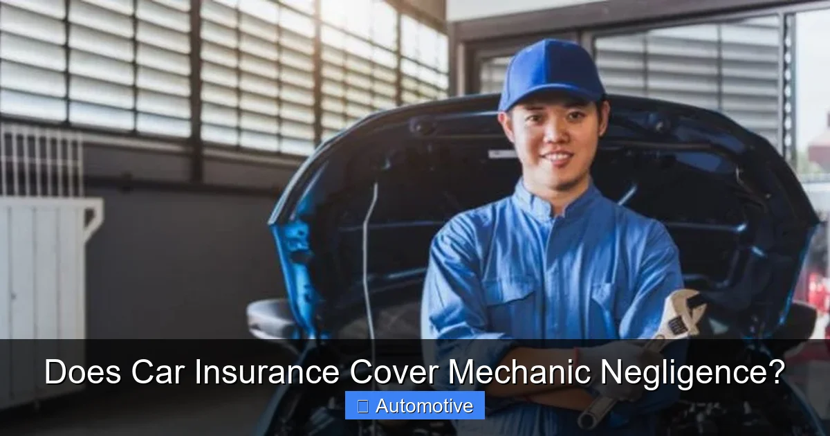 Does Car Insurance Cover Mechanic Negligence?