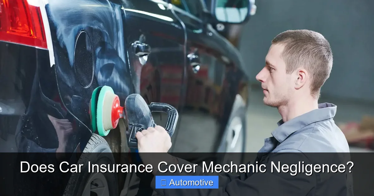 Does Car Insurance Cover Mechanic Negligence?