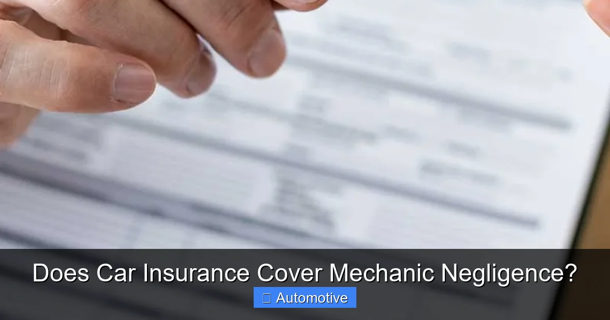 Does Car Insurance Cover Mechanic Negligence?