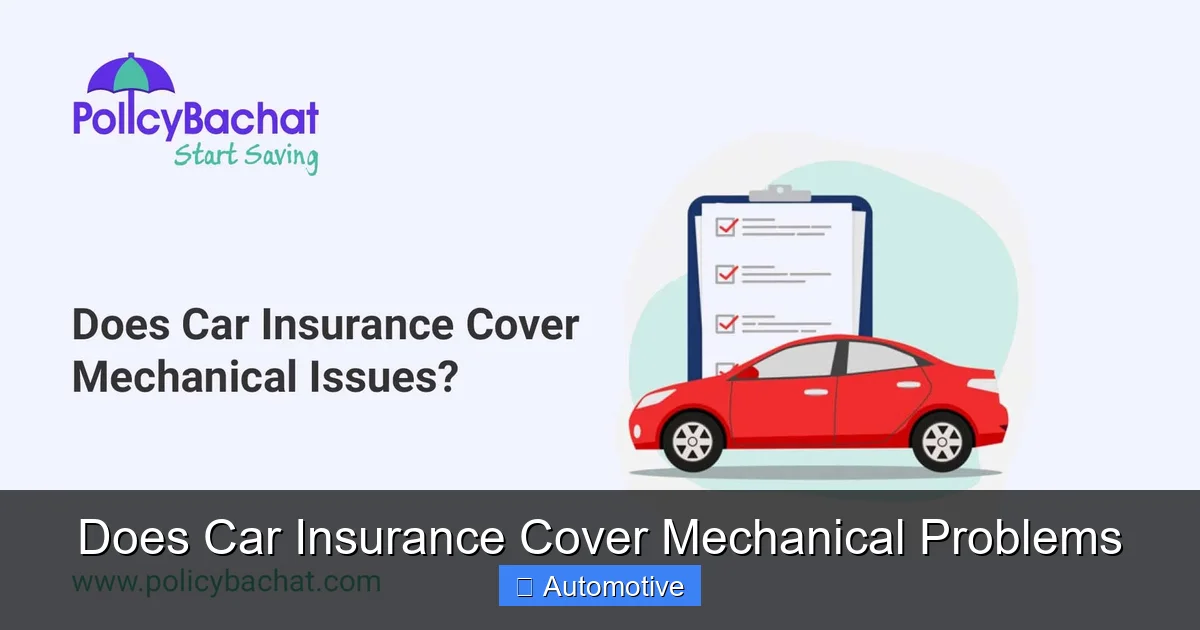 Does Car Insurance Cover Mechanical Problems