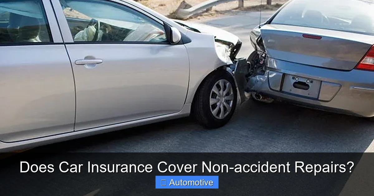 Does Car Insurance Cover Non-accident Repairs?