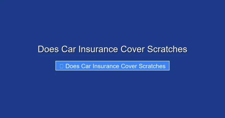 Does Car Insurance Cover Scratches
