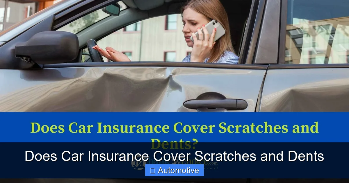 Does Car Insurance Cover Scratches and Dents