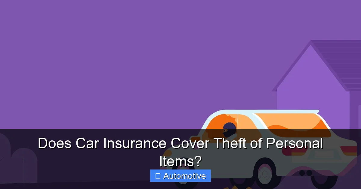 Does Car Insurance Cover Theft of Personal Items?