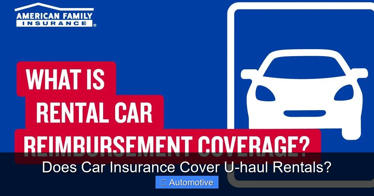 Does Car Insurance Cover U-haul Rentals?