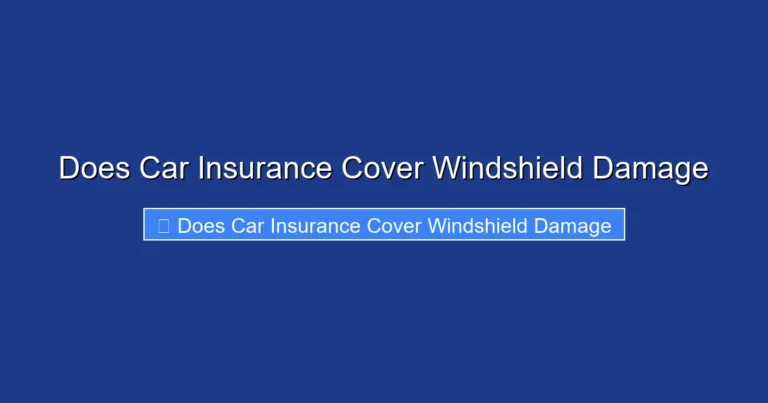 Does Car Insurance Cover Windshield Damage
