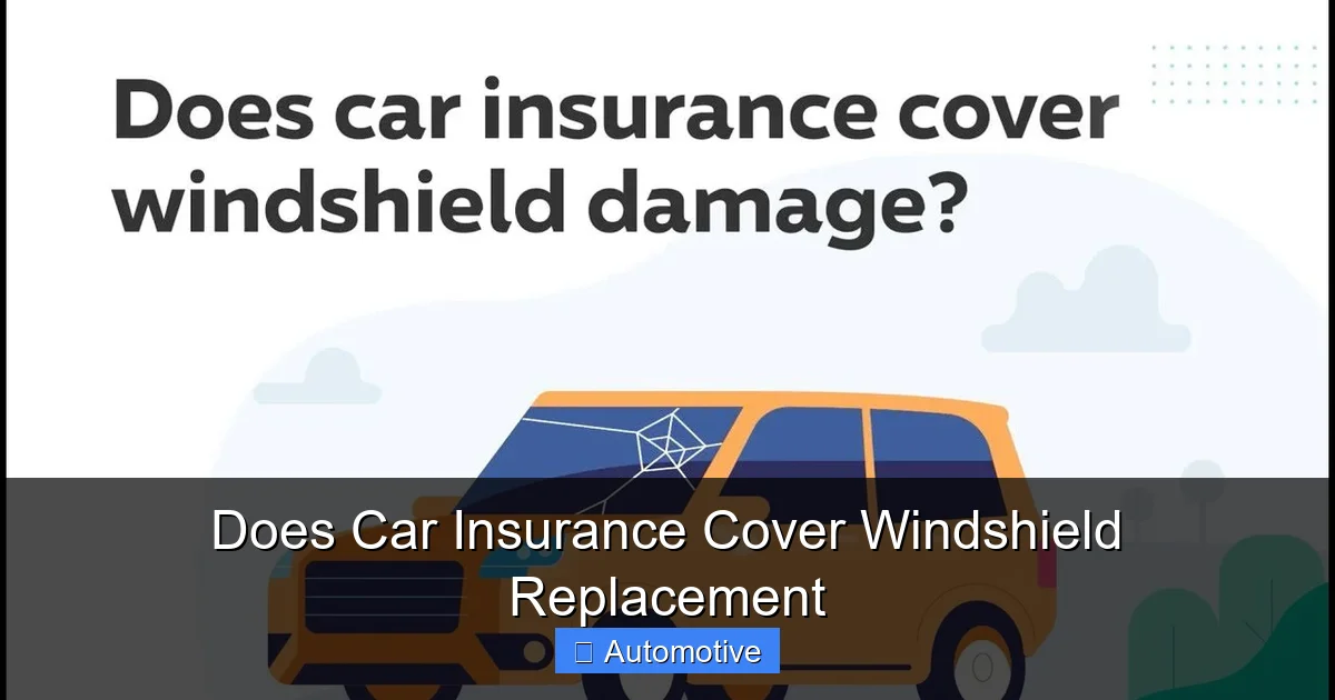 Does Car Insurance Cover Windshield Replacement