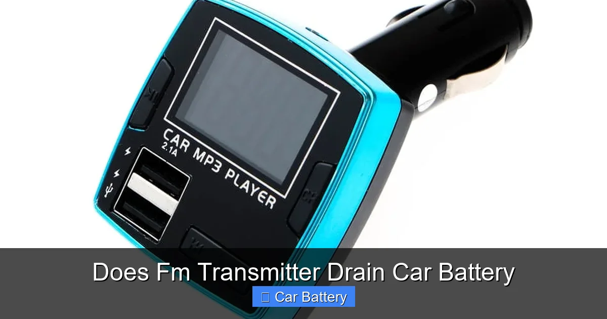 Does Fm Transmitter Drain Car Battery