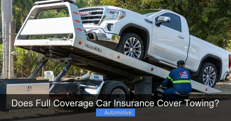 Does Full Coverage Car Insurance Cover Towing?