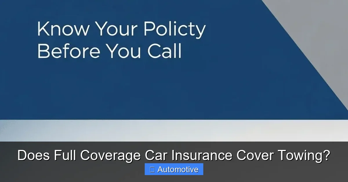 Does Full Coverage Car Insurance Cover Towing?