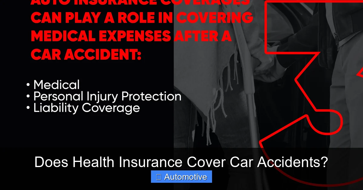 Does Health Insurance Cover Car Accidents?