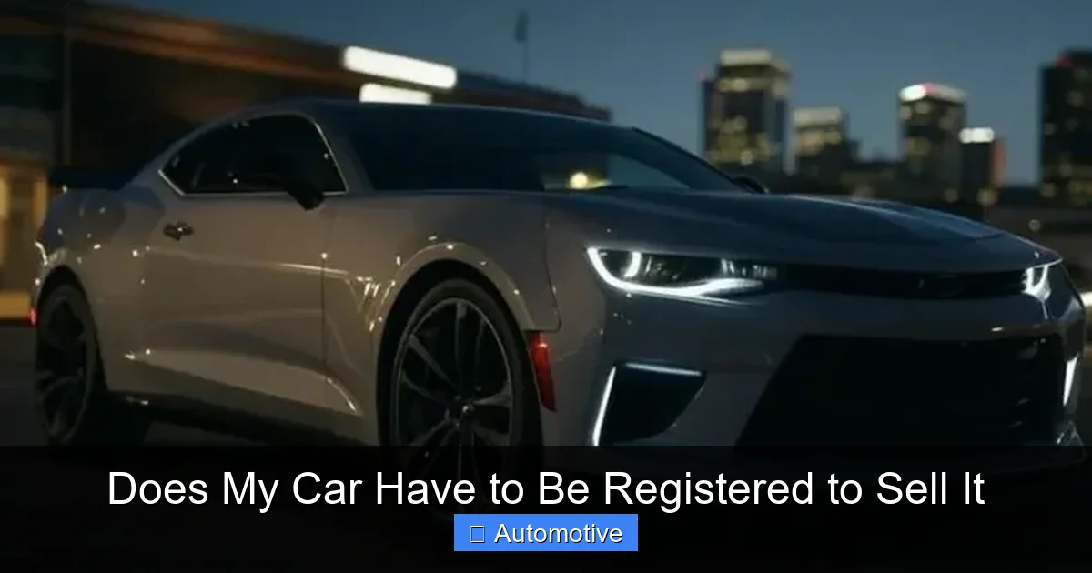 Does My Car Have to Be Registered to Sell It