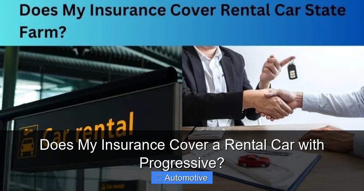 Does My Insurance Cover a Rental Car with Progressive?