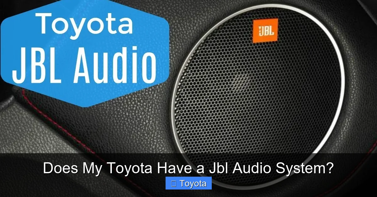 Does My Toyota Have a Jbl Audio System?