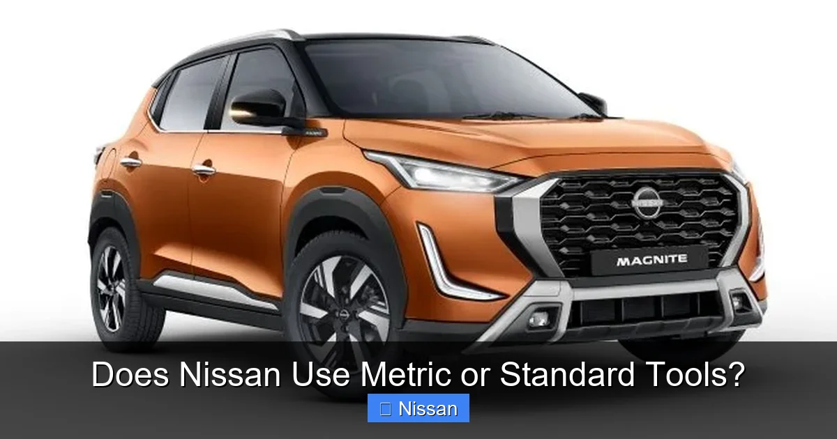 Does Nissan Use Metric or Standard Tools?