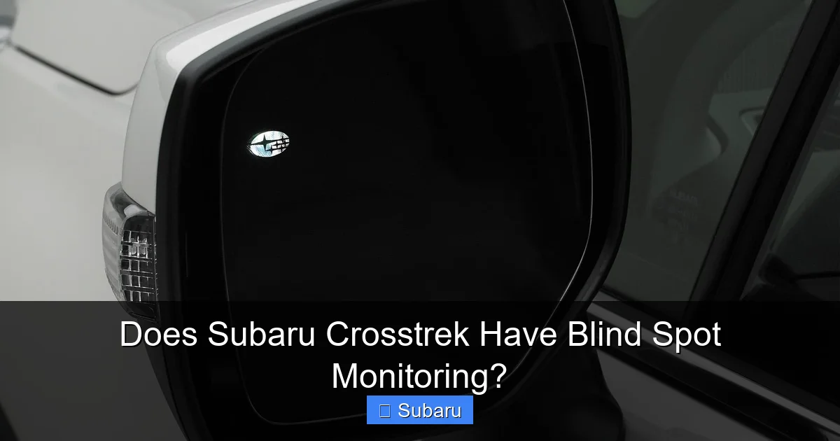 Does Subaru Crosstrek Have Blind Spot Monitoring?