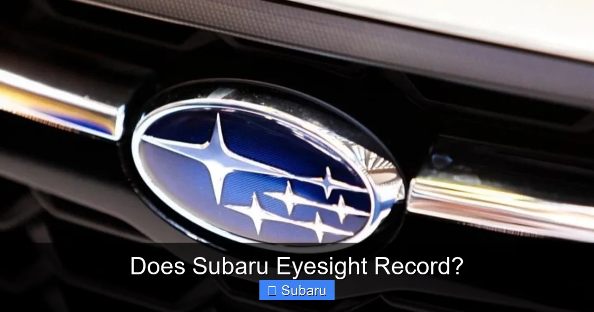 Does Subaru Eyesight Record?
