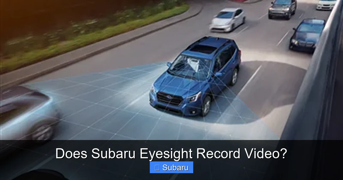 Does Subaru Eyesight Record Video?