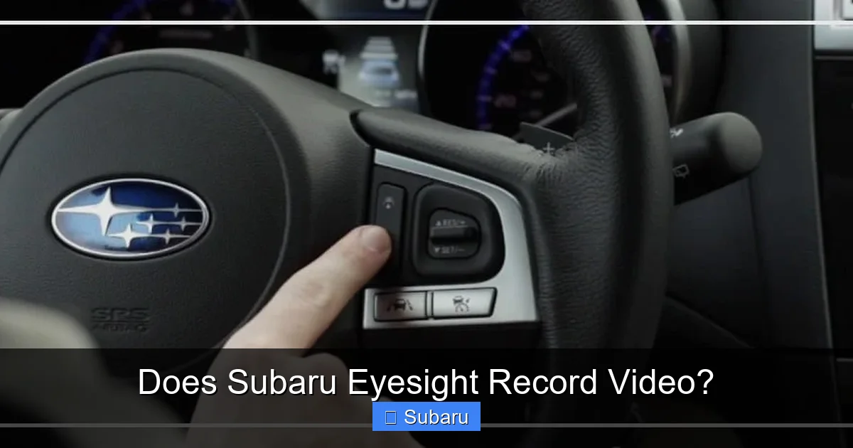 Does Subaru Eyesight Record Video?
