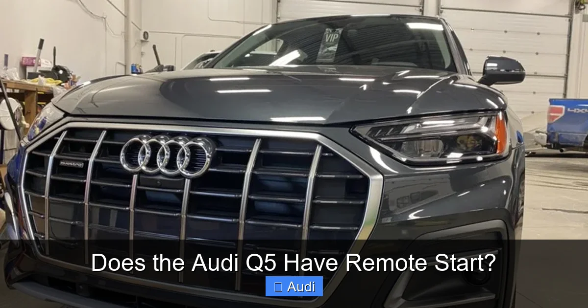 Does the Audi Q5 Have Remote Start?