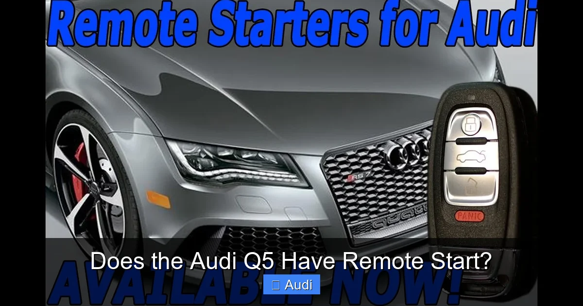 Does the Audi Q5 Have Remote Start?