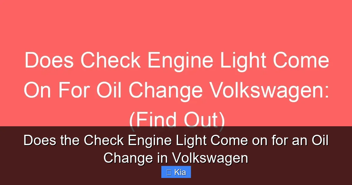 Does the Check Engine Light Come on for an Oil Change in Volkswagen