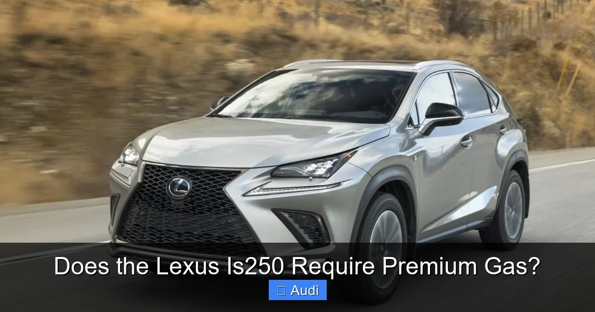 Does the Lexus Is250 Require Premium Gas?