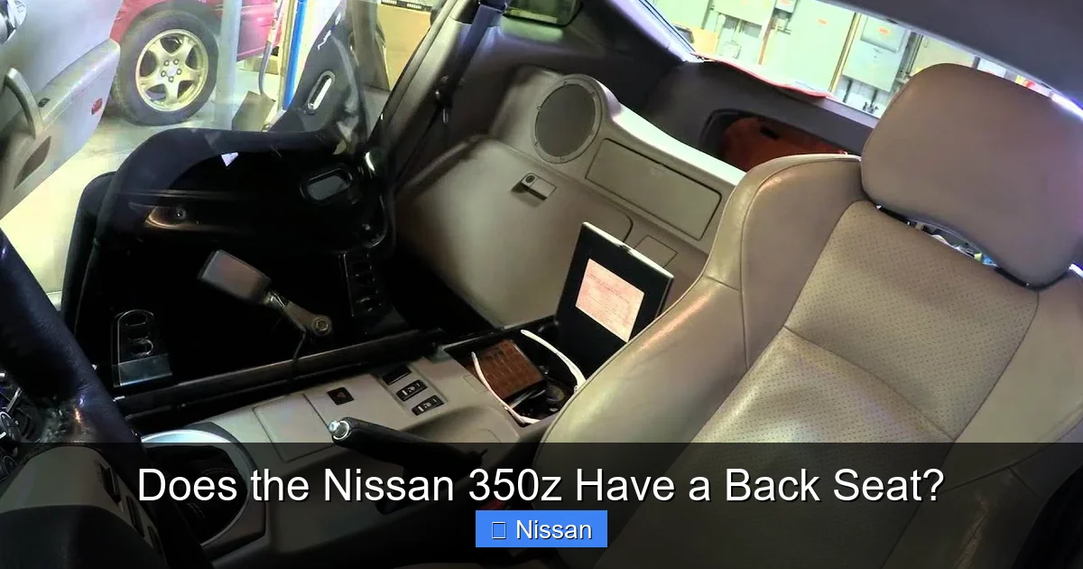 Does the Nissan 350z Have a Back Seat?