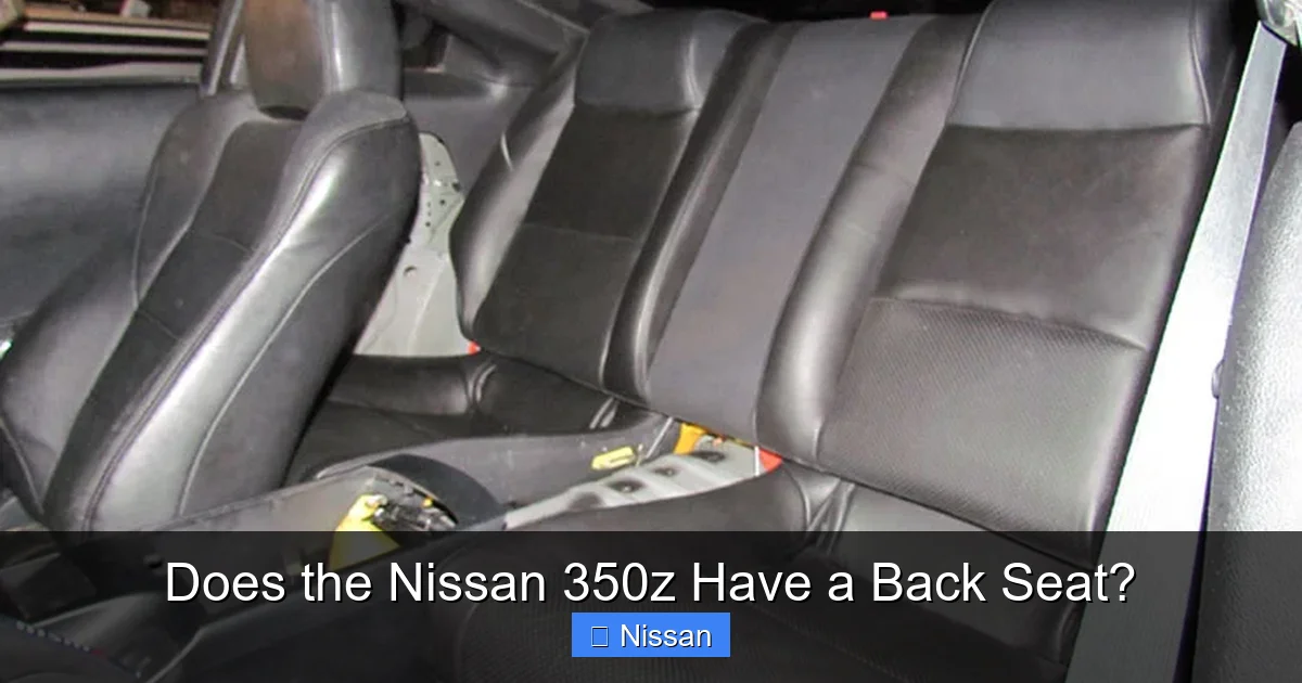 Does the Nissan 350z Have a Back Seat?