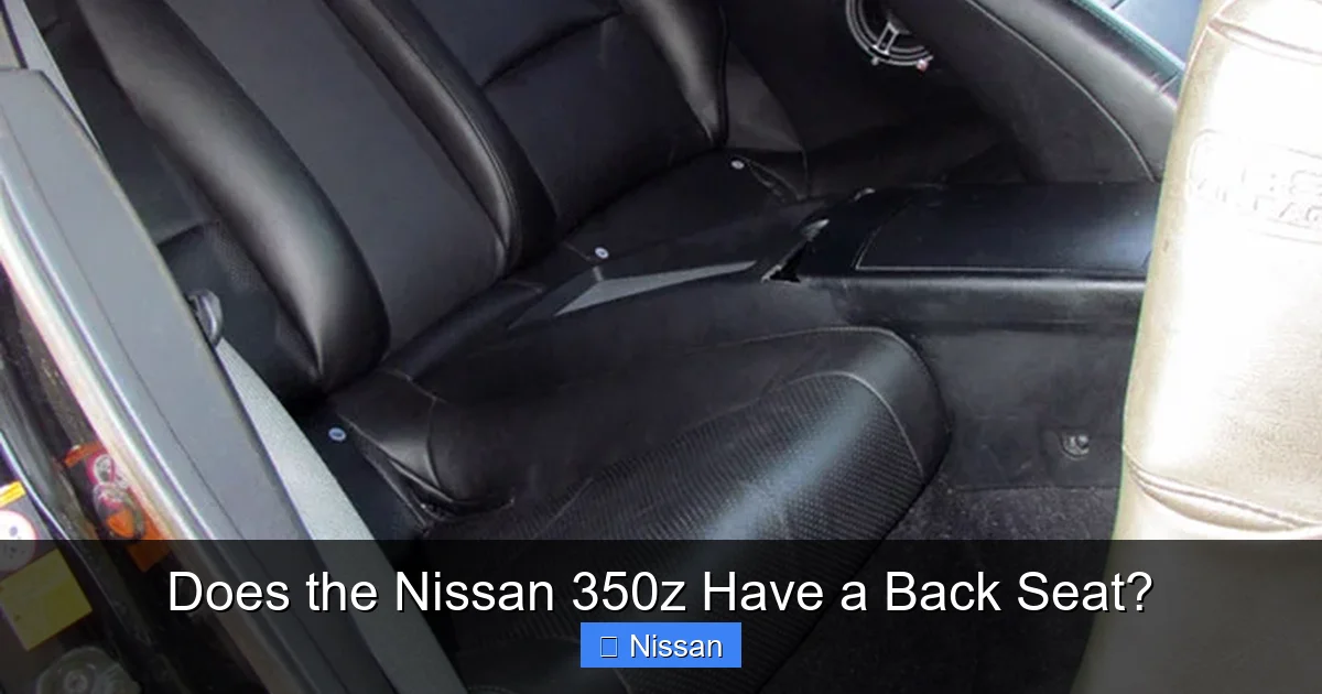 Does the Nissan 350z Have a Back Seat?