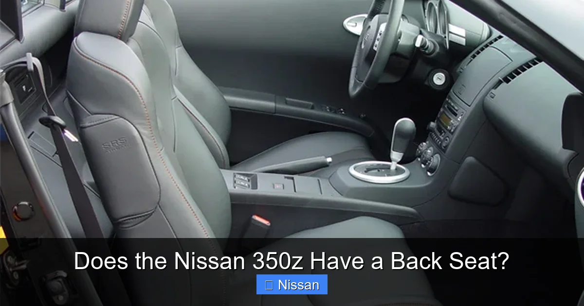 Does the Nissan 350z Have a Back Seat?
