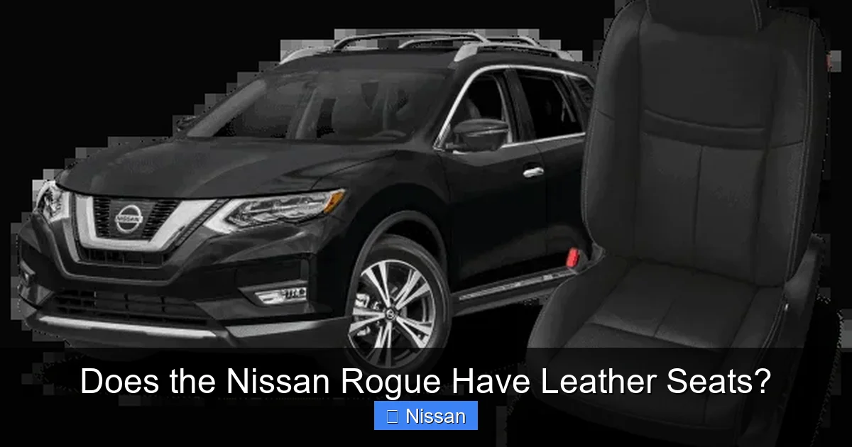 Does the Nissan Rogue Have Leather Seats?