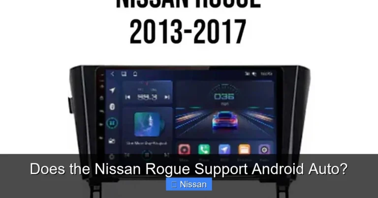 Does the Nissan Rogue Support Android Auto?