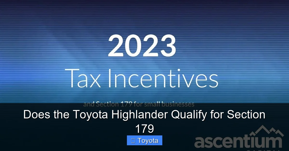 Does the Toyota Highlander Qualify for Section 179