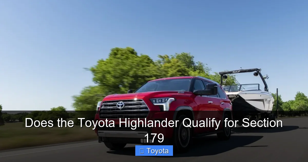 Does the Toyota Highlander Qualify for Section 179