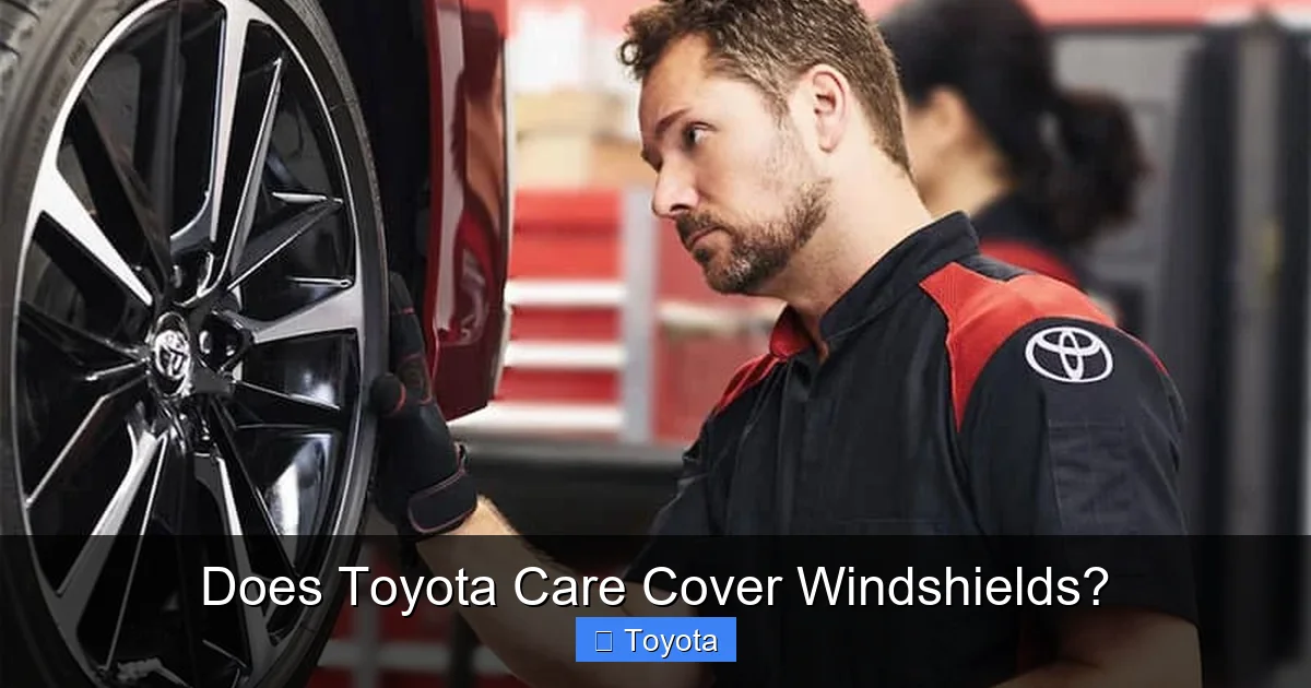 Does Toyota Care Cover Windshields?