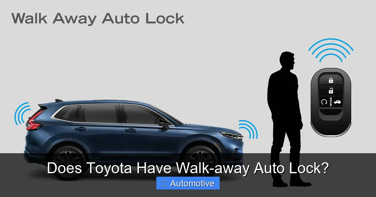 Does Toyota Have Walk-away Auto Lock?