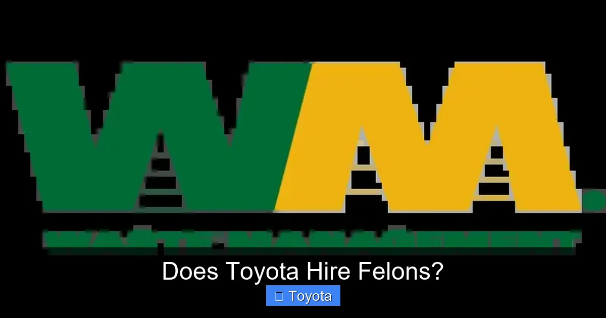 Does Toyota Hire Felons?