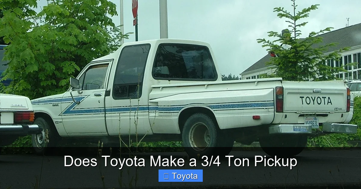 Does Toyota Make a 3/4 Ton Pickup