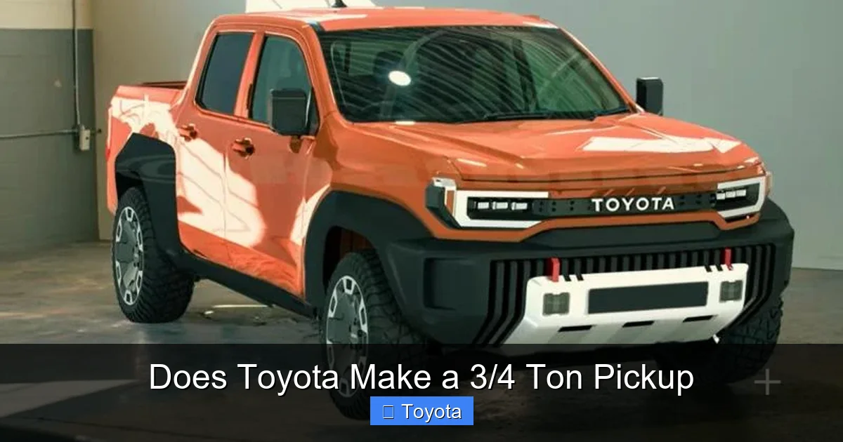 Does Toyota Make a 3/4 Ton Pickup