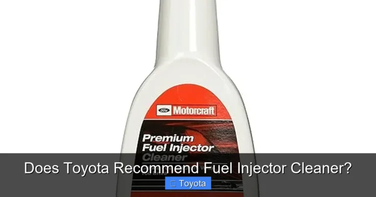 Does Toyota Recommend Fuel Injector Cleaner?