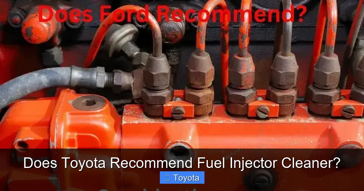 Does Toyota Recommend Fuel Injector Cleaner?